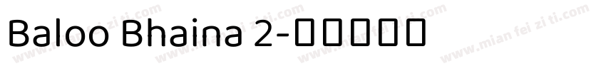 Baloo Bhaina 2字体转换